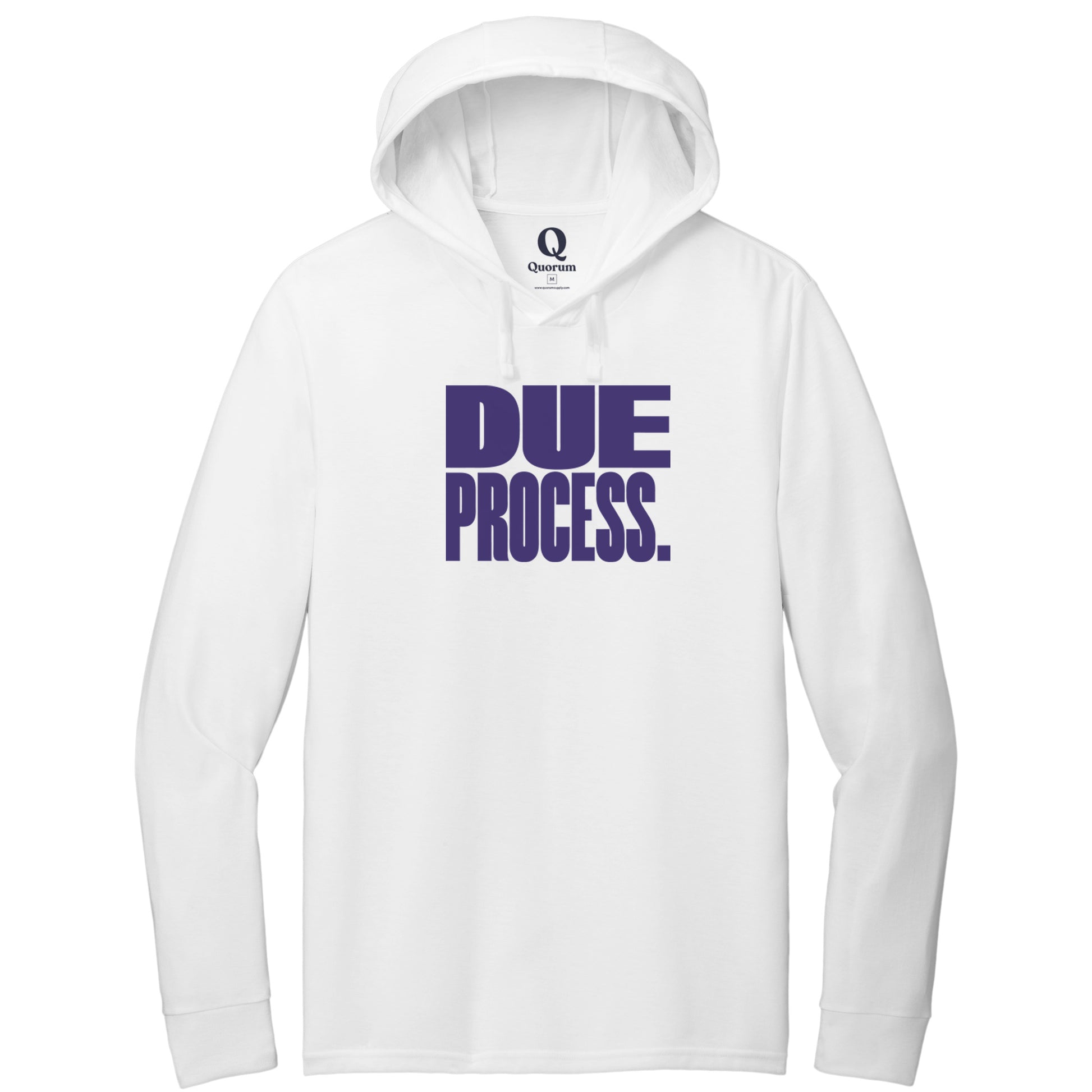 "Due Process." Quorum Tri-Blend Hoodie Tee front print in Bright White