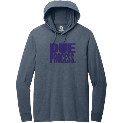 "Due Process." Quorum Tri-Blend Hoodie Tee front print in Rebel Blue