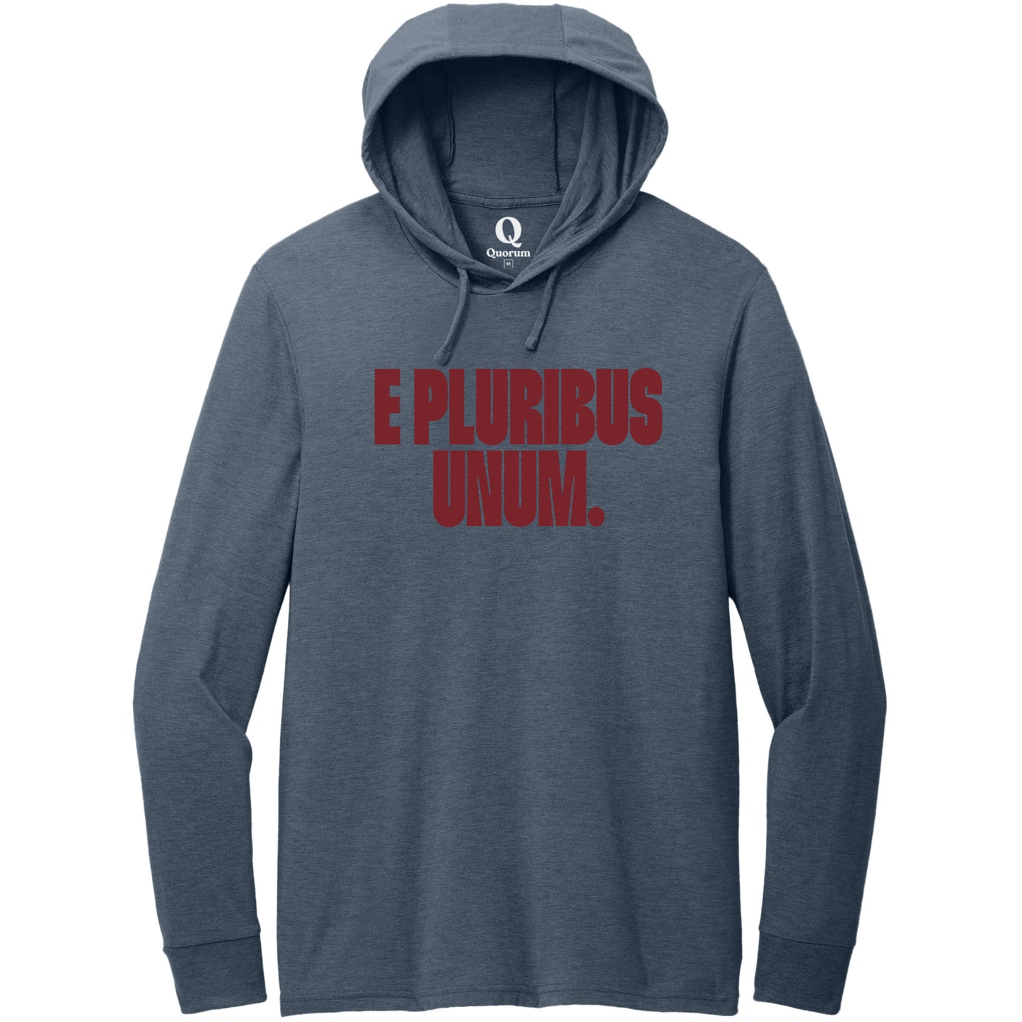 "E Pluribus Unum." Quorum Tri-Blend Hoodie Tee front print in Rebel Blue