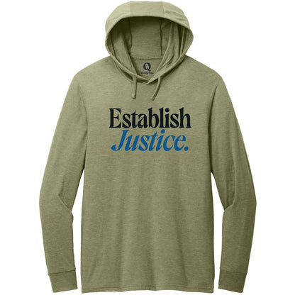 "Establish Justice." Quorum Tri-Blend Hoodie Tee front print in Olive You Green