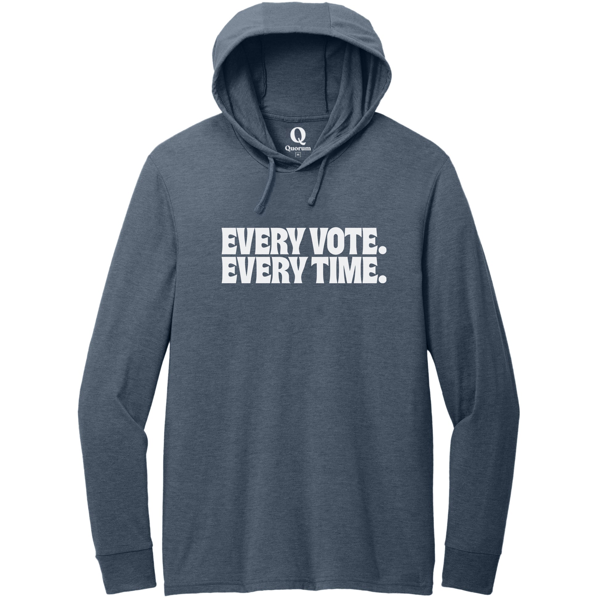 "Every Vote. Every Time." Quorum Tri-Blend Hoodie Tee editorial print in Rebel Blue