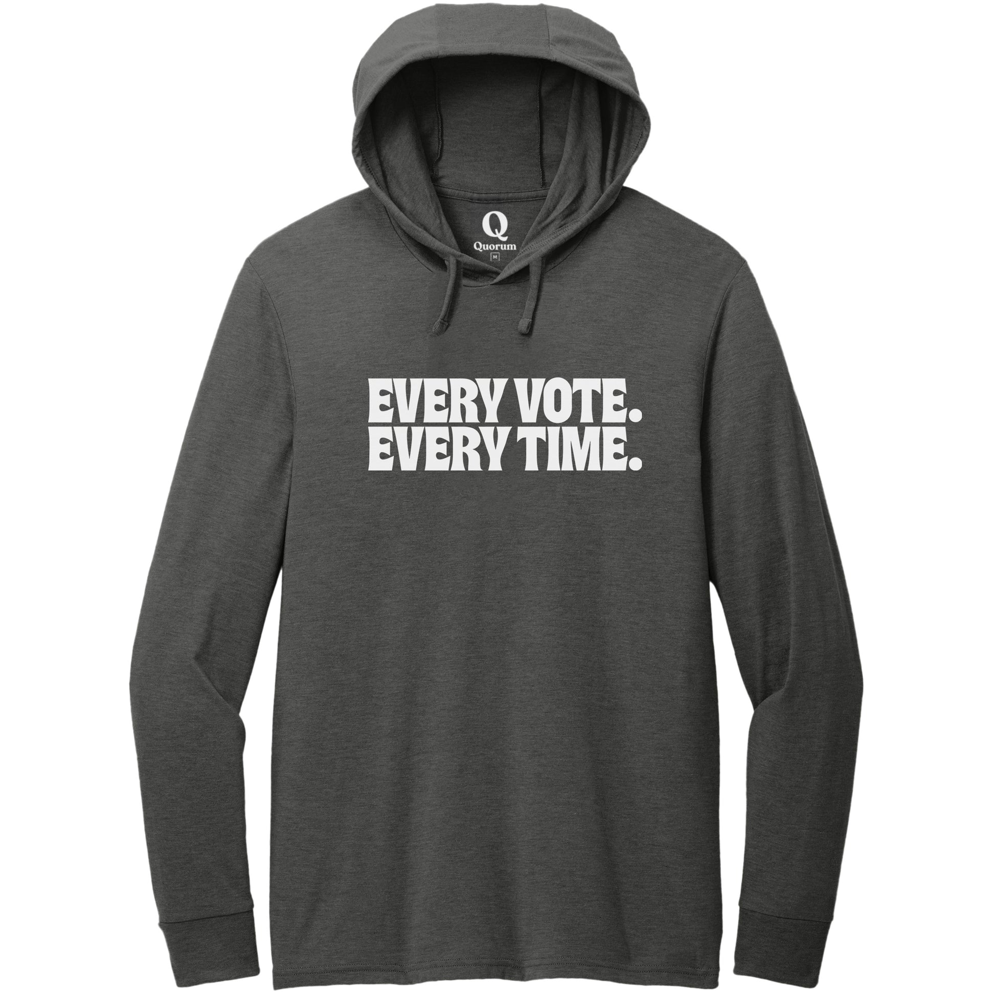 "Every Vote. Every Time." Quorum Tri-Blend Hoodie Tee editorial print in Space Black
