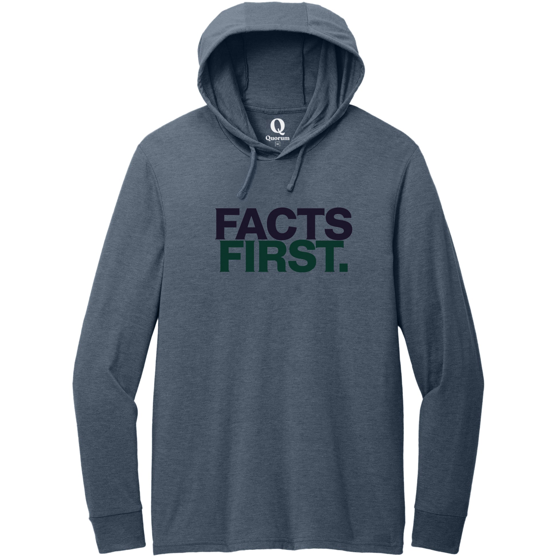 "Facts First." Quorum Tri-Blend Hoodie Tee front print in Rebel Blue