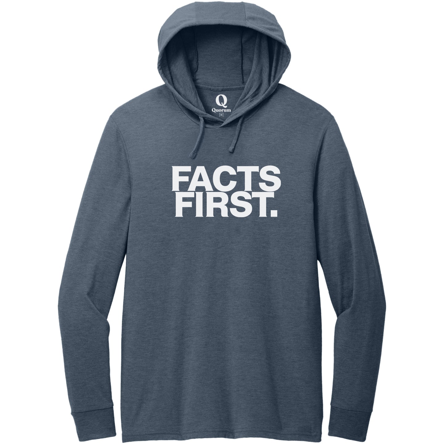 "Facts First." Quorum Tri-Blend Hoodie Tee editorial print in Rebel Blue