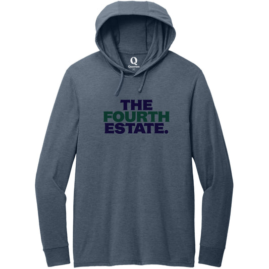 "The Fourth Estate." Quorum Tri-Blend Hoodie Tee front print in Rebel Blue