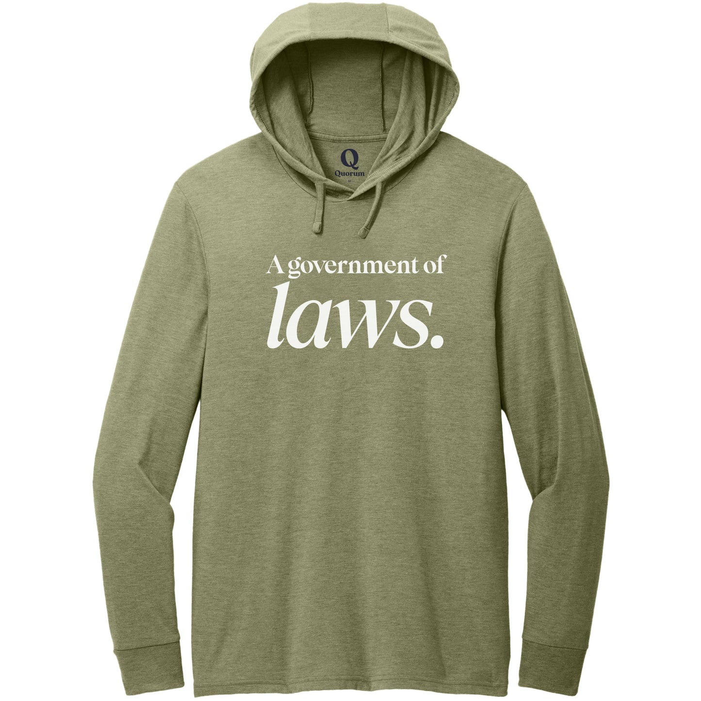 "A government of laws." Quorum Tri-Blend Hoodie Tee editorial print in Olive You Green
