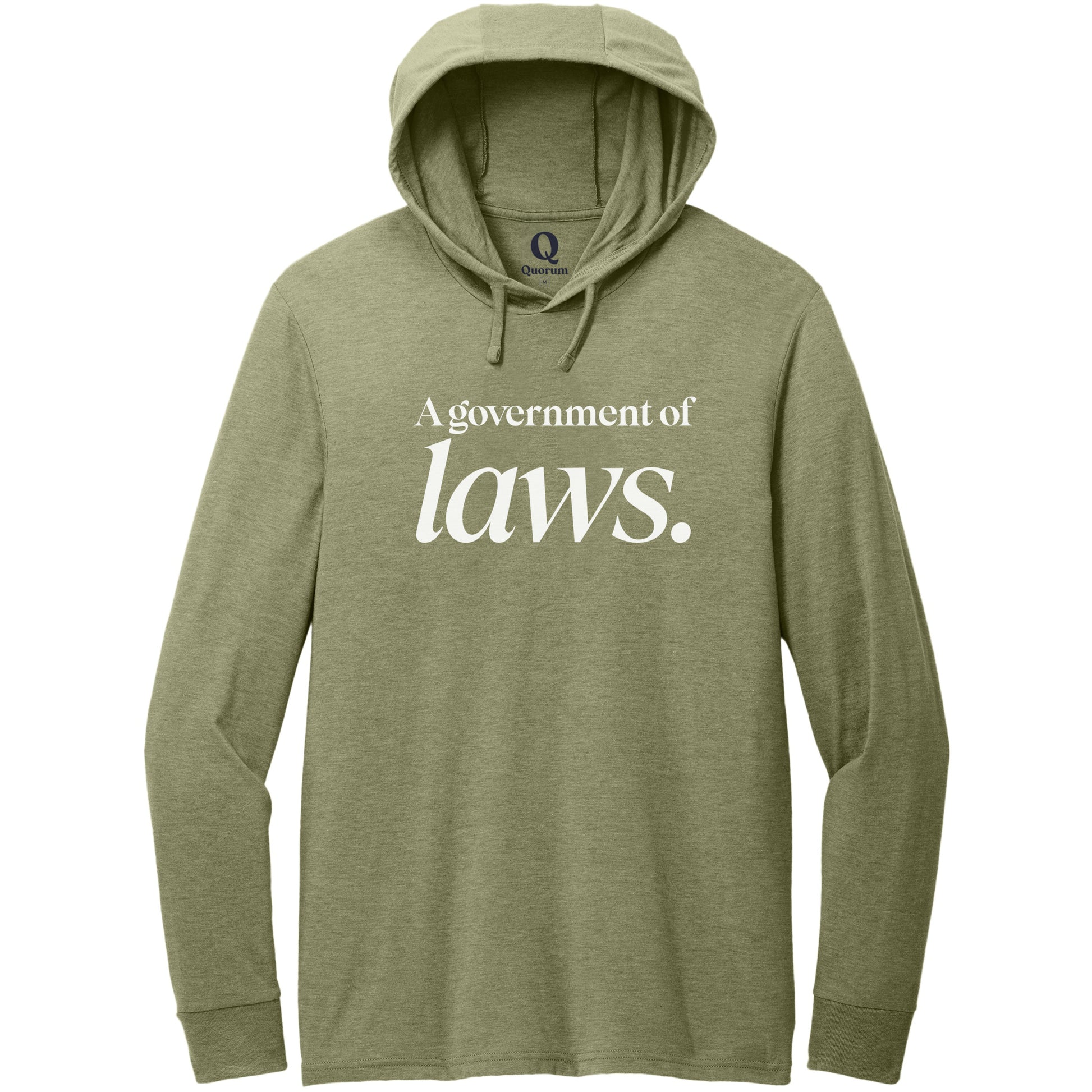 "A government of laws." Quorum Tri-Blend Hoodie Tee editorial print in Olive You Green
