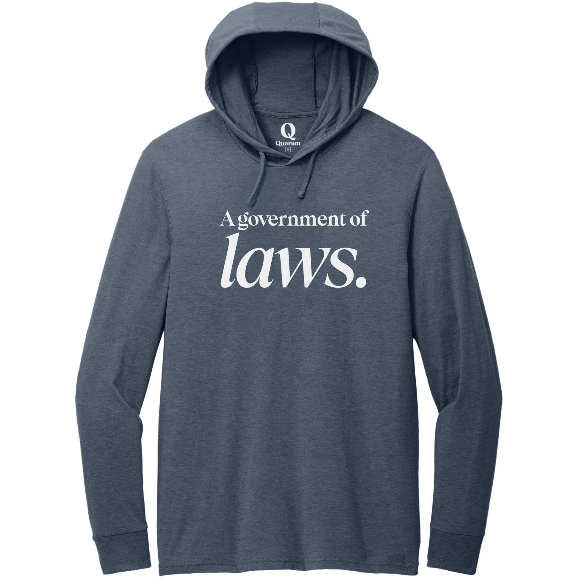 "A government of laws." Quorum Tri-Blend Hoodie Tee editorial print in Rebel Blue