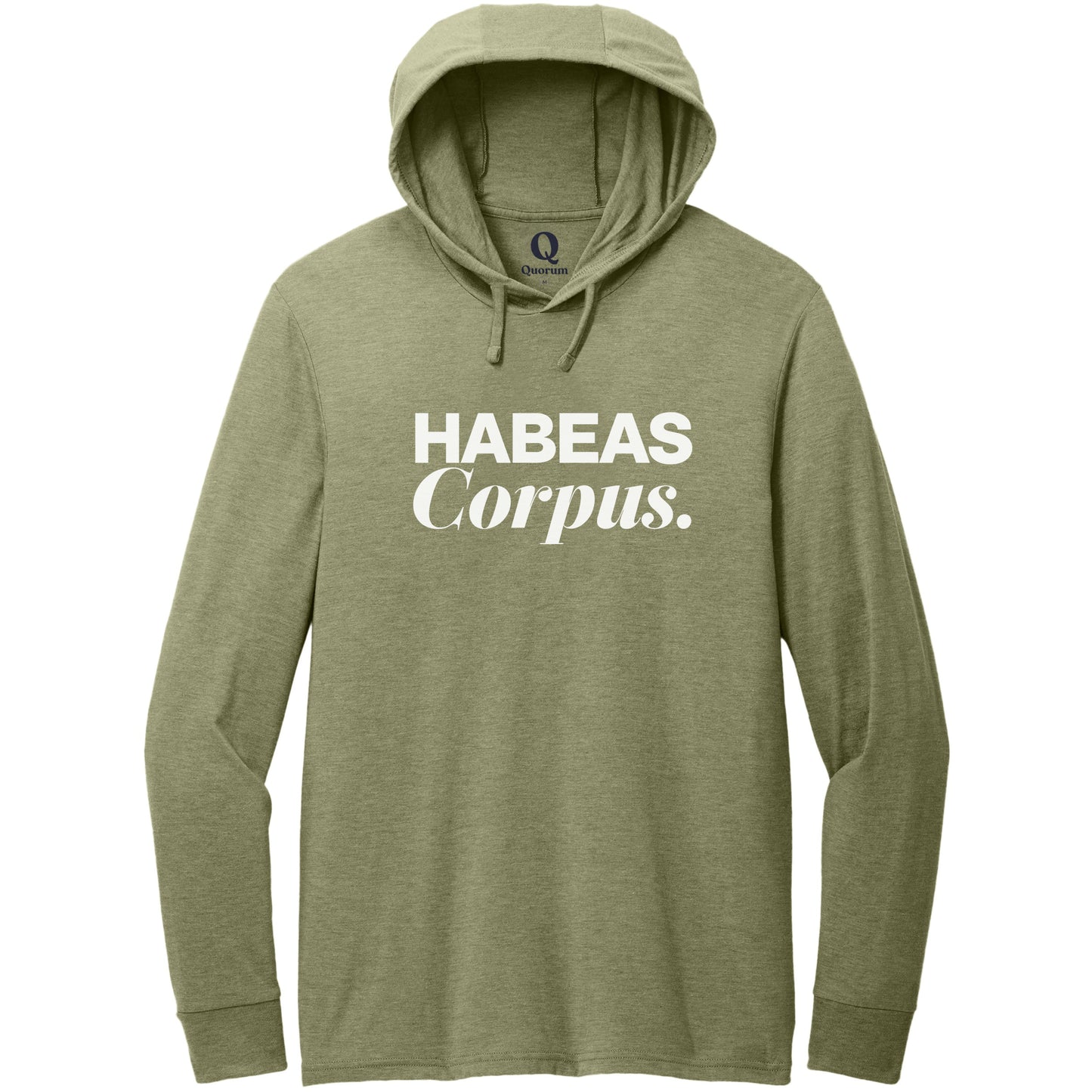 "Habeas Corpus." Quorum Tri-Blend Hoodie Tee editorial print in Olive You Green