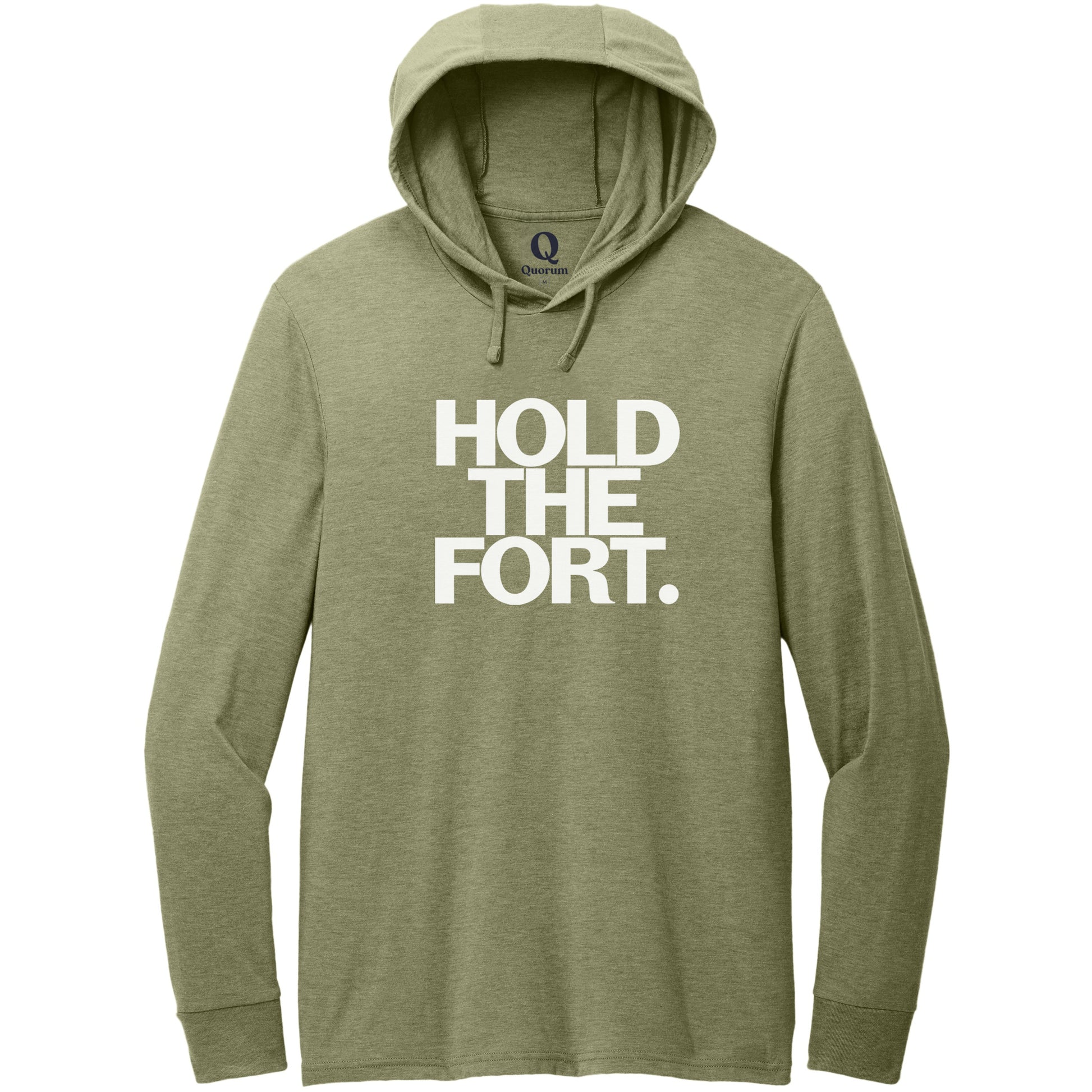 "Hold the Fort." Quorum Tri-Blend Hoodie Tee editorial print in Olive You Green