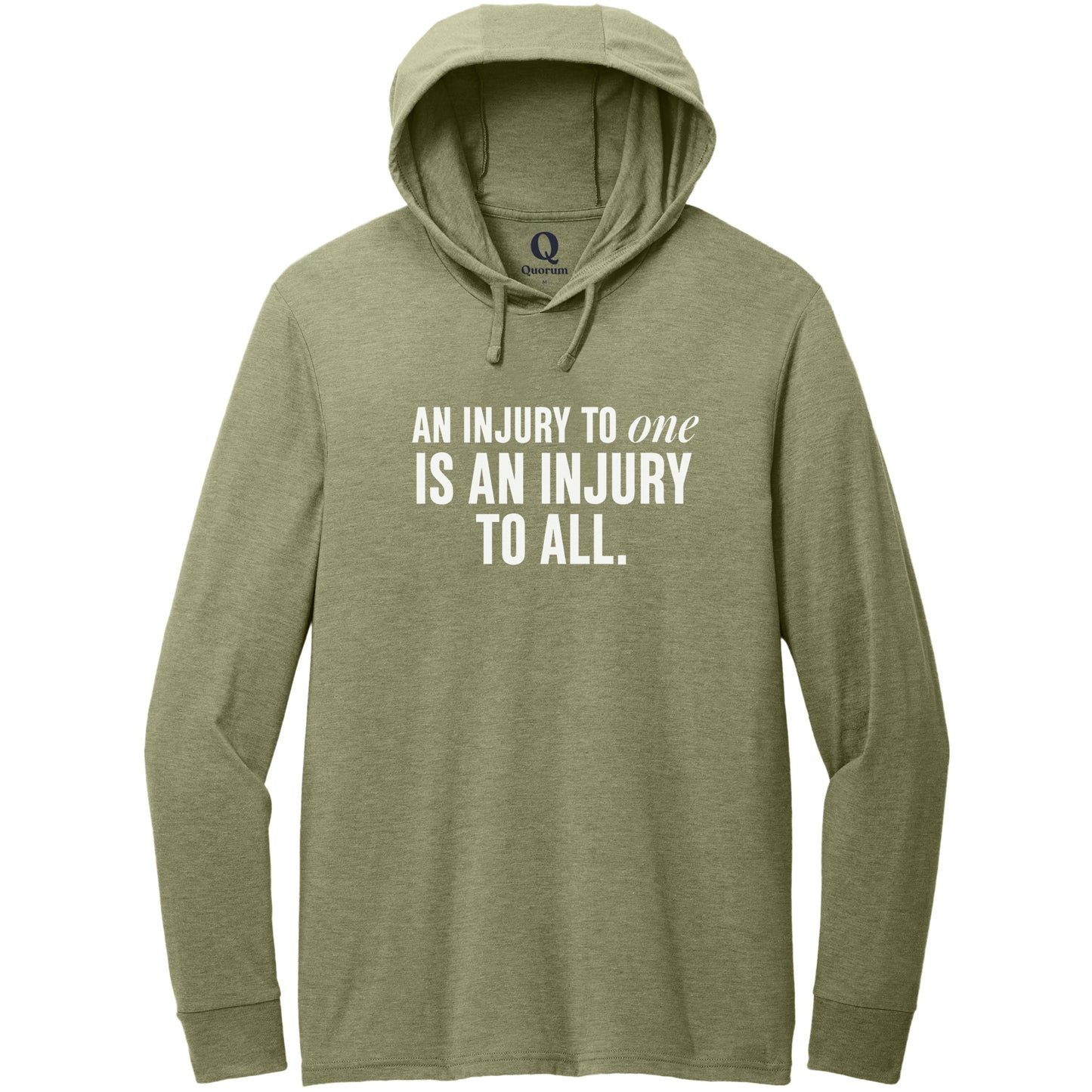 "An injury to one is an injury to all." Quorum Tri-Blend Hoodie Tee editorial print in Olive You Green