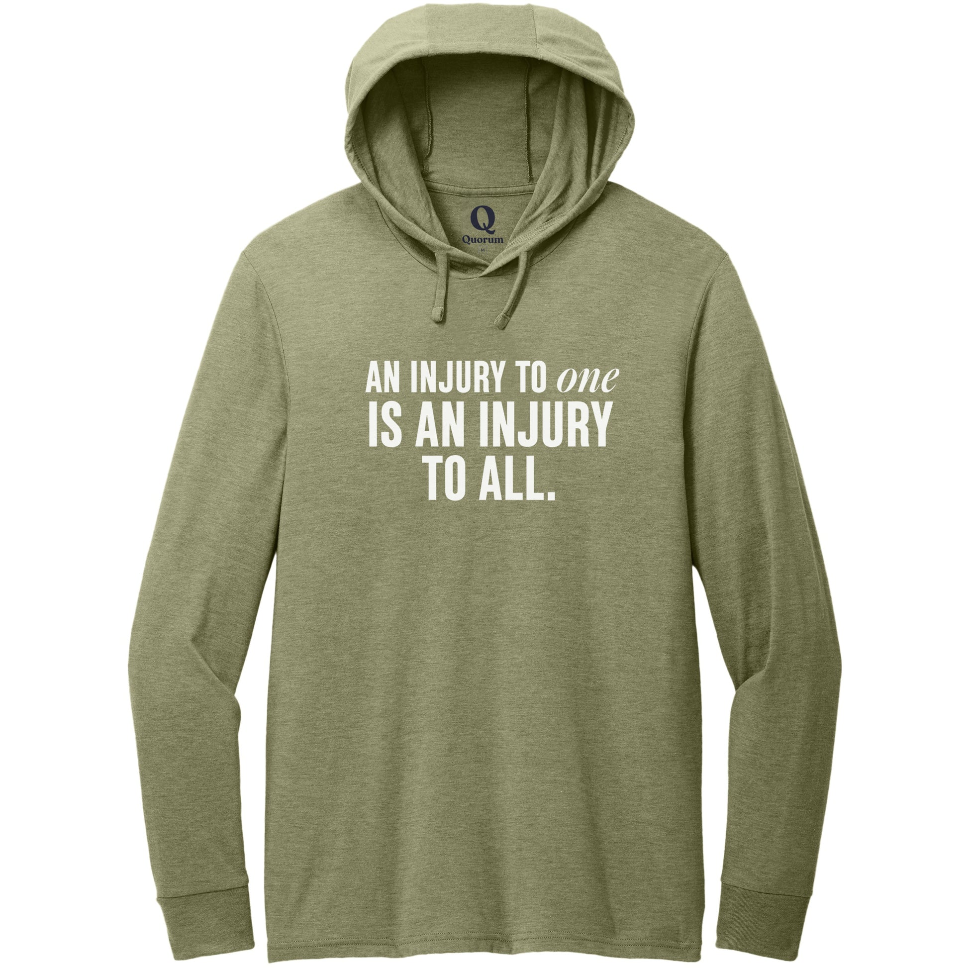 "An injury to one is an injury to all." Quorum Tri-Blend Hoodie Tee editorial print in Olive You Green