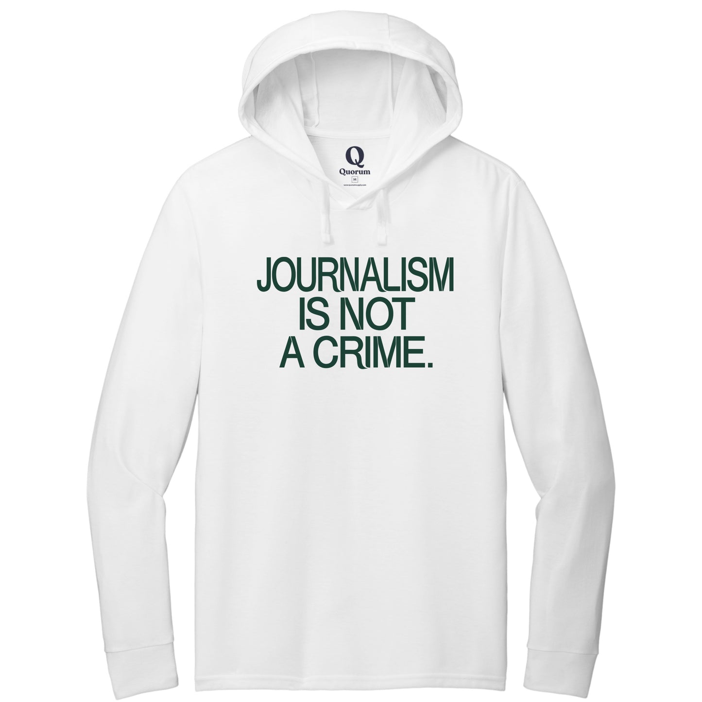 "Journalism is not a crime." Quorum Tri-Blend Hoodie Tee front print in Bright White