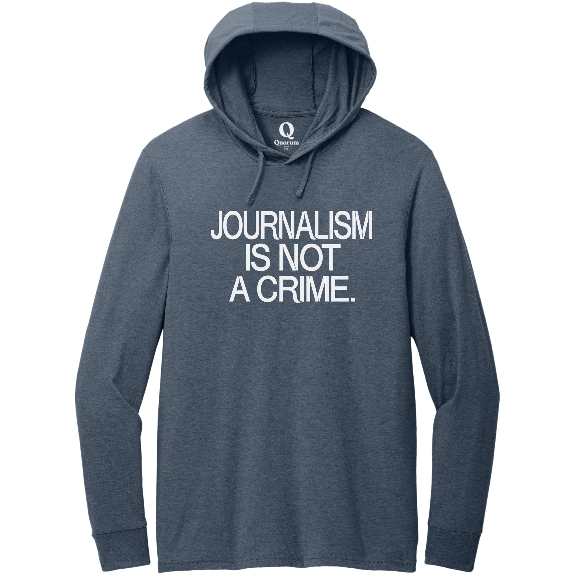"Journalism is not a crime." Quorum Tri-Blend Hoodie Tee editorial print in Rebel Blue