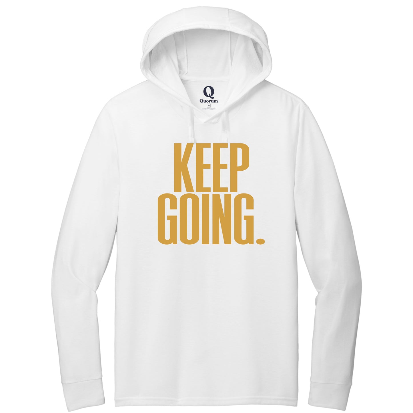 "Keep Going." Quorum Tri-Blend Hoodie Tee front print in Bright White