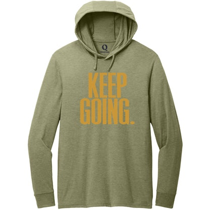 "Keep Going." Quorum Tri-Blend Hoodie Tee front print in Olive You Green