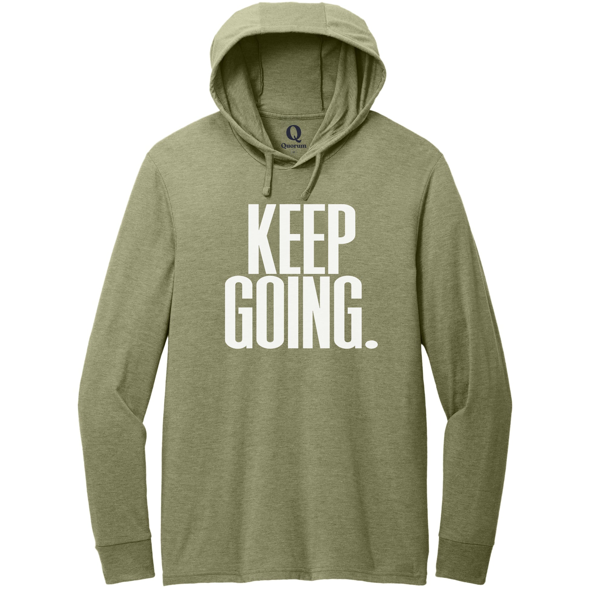 "Keep Going." Quorum Tri-Blend Hoodie Tee editorial print in Olive You Green
