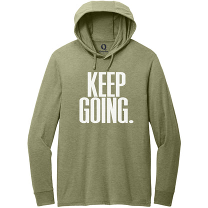"Keep Going." Quorum Tri-Blend Hoodie Tee editorial print in Olive You Green