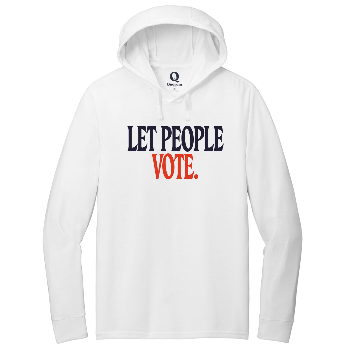 "Let People Vote." Quorum Tri-Blend Hoodie Tee front print in Bright White
