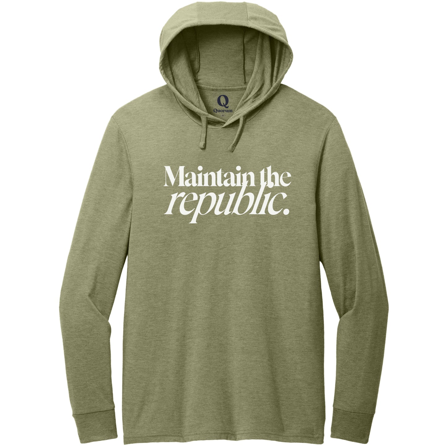 "Maintain the republic." Quorum Tri-Blend Hoodie Tee editorial print in Olive You Green