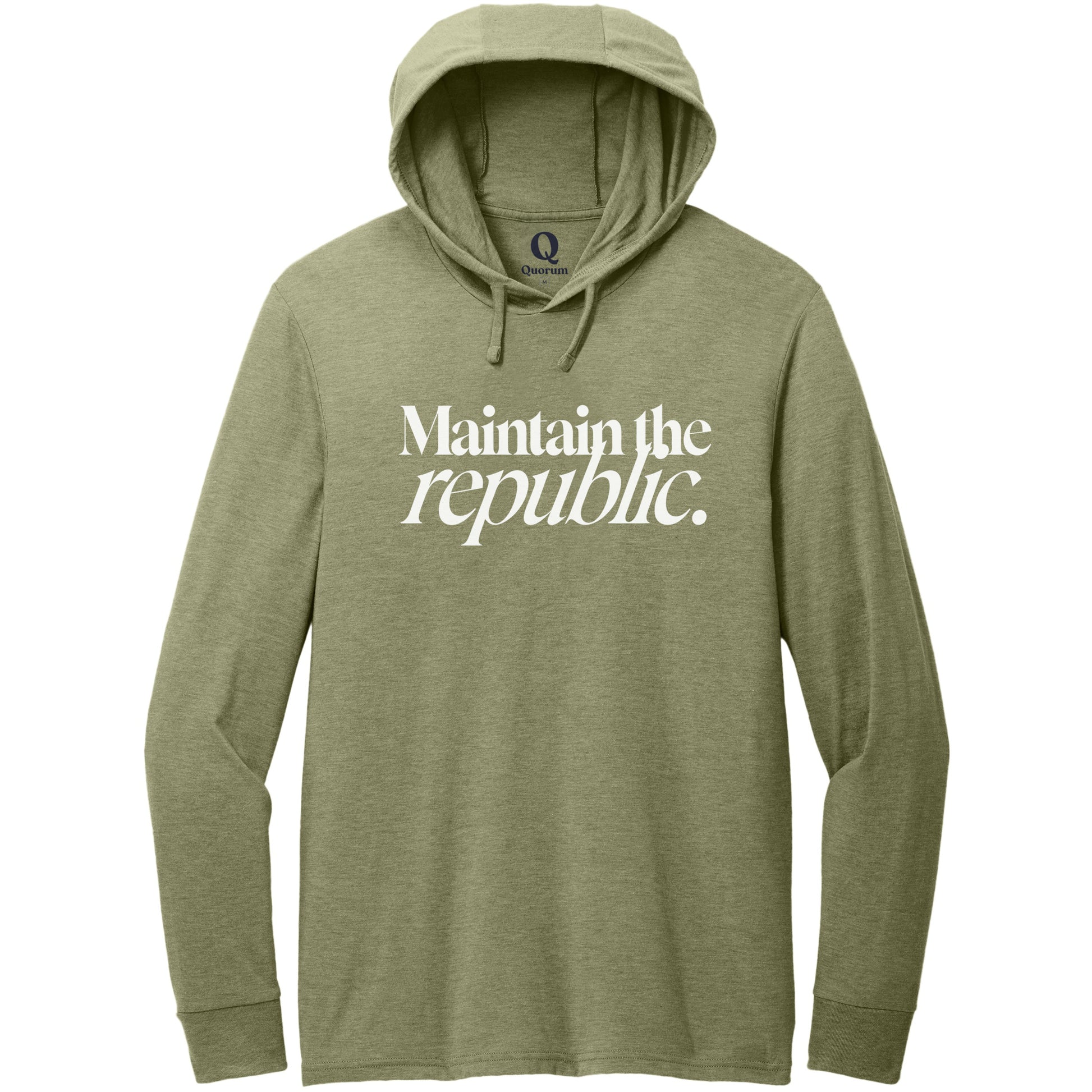 "Maintain the republic." Quorum Tri-Blend Hoodie Tee editorial print in Olive You Green