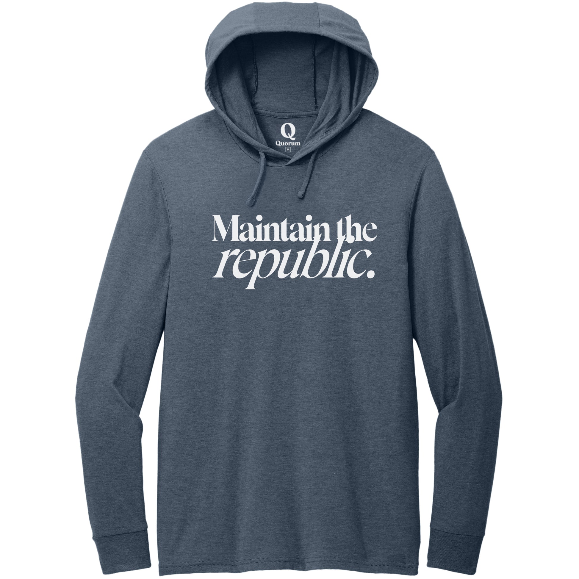 "Maintain the republic." Quorum Tri-Blend Hoodie Tee editorial print in Rebel Blue