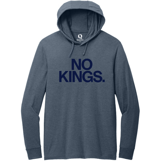 "No Kings." Quorum Tri-Blend Hoodie Tee front print in Rebel Blue