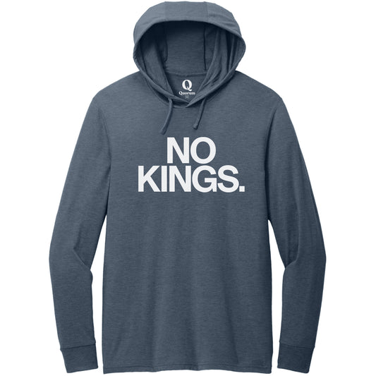 "No Kings." Quorum Tri-Blend Hoodie Tee editorial print in Rebel Blue