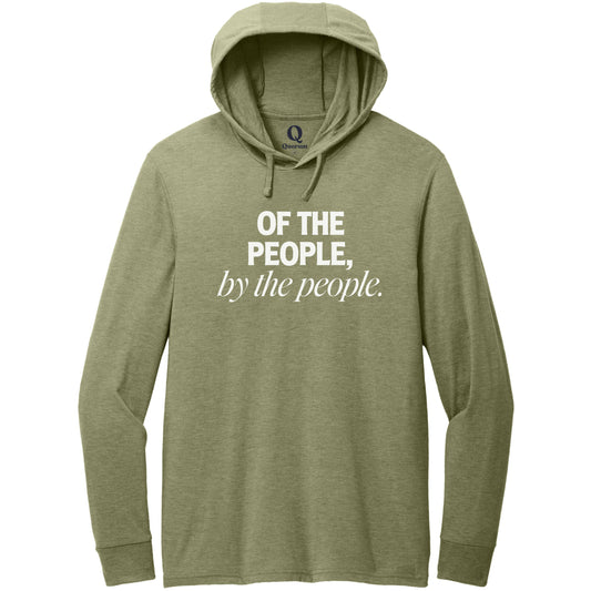 "Of the People, by the People." Quorum Tri-Blend Hoodie Tee editorial print in Olive You Green