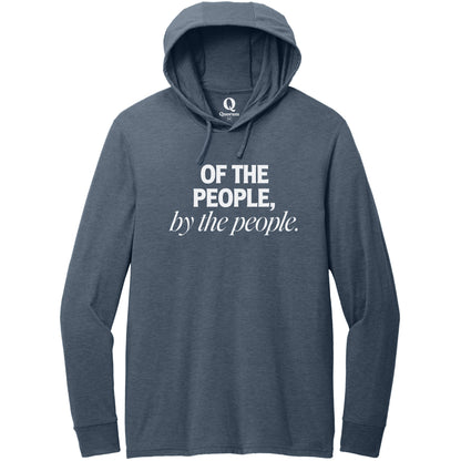 "Of the People, by the People." Quorum Tri-Blend Hoodie Tee editorial print in Rebel Blue