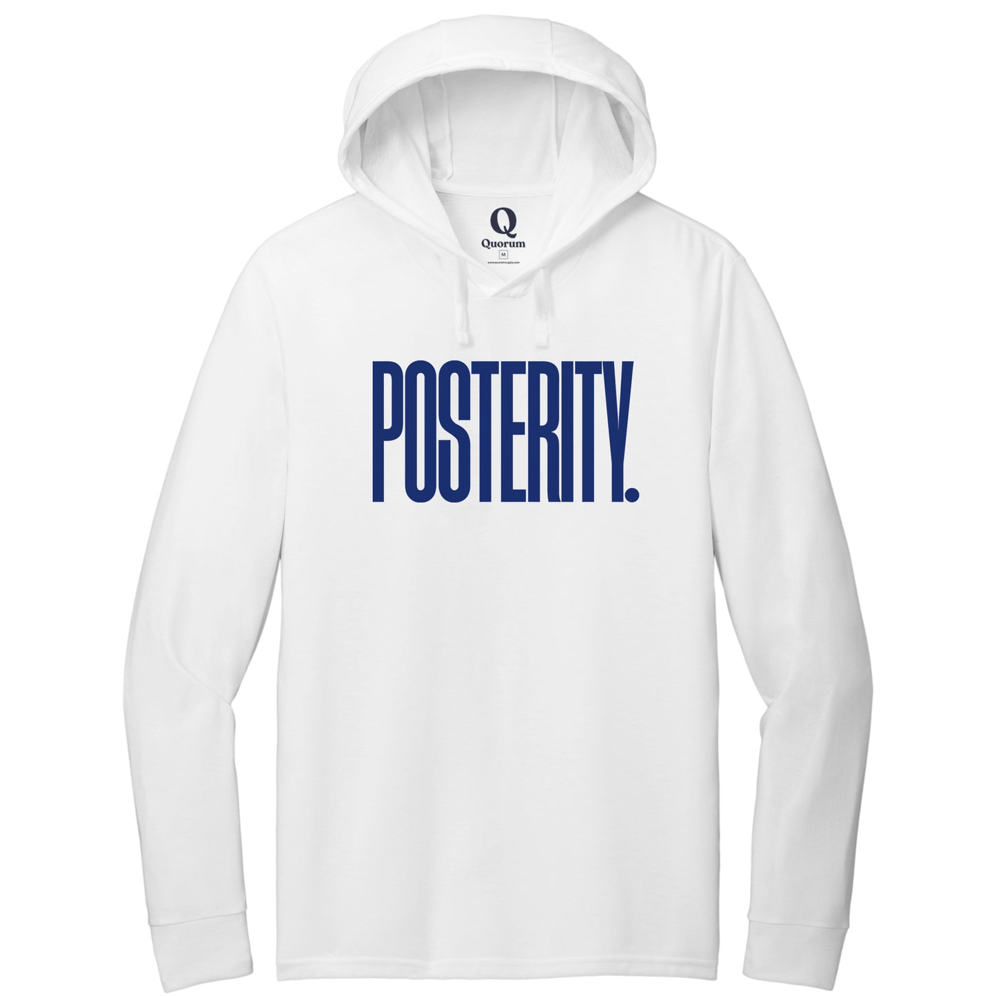 "Posterity." Quorum Tri-Blend Hoodie Tee front print in Bright White