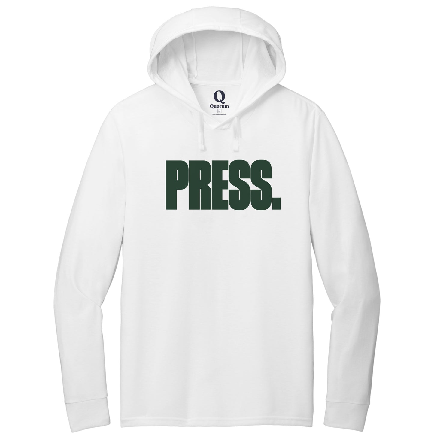 "Press." Quorum Tri-Blend Hoodie Tee front print in Bright White