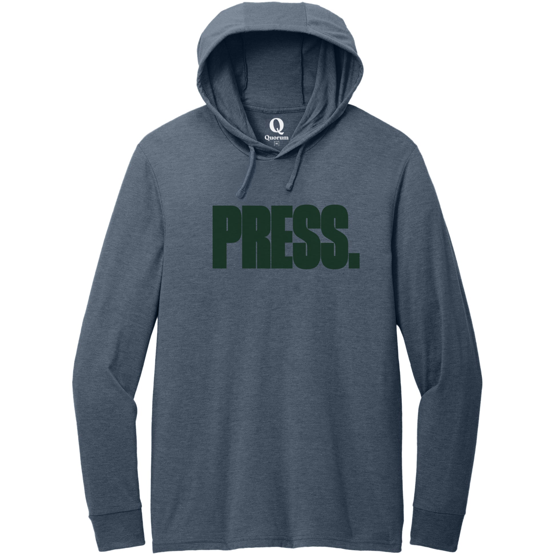 "Press." Quorum Tri-Blend Hoodie Tee front print in Rebel Blue