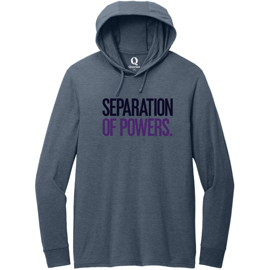 "Separation of Powers." Quorum Tri-Blend Hoodie Tee front print in Rebel Blue