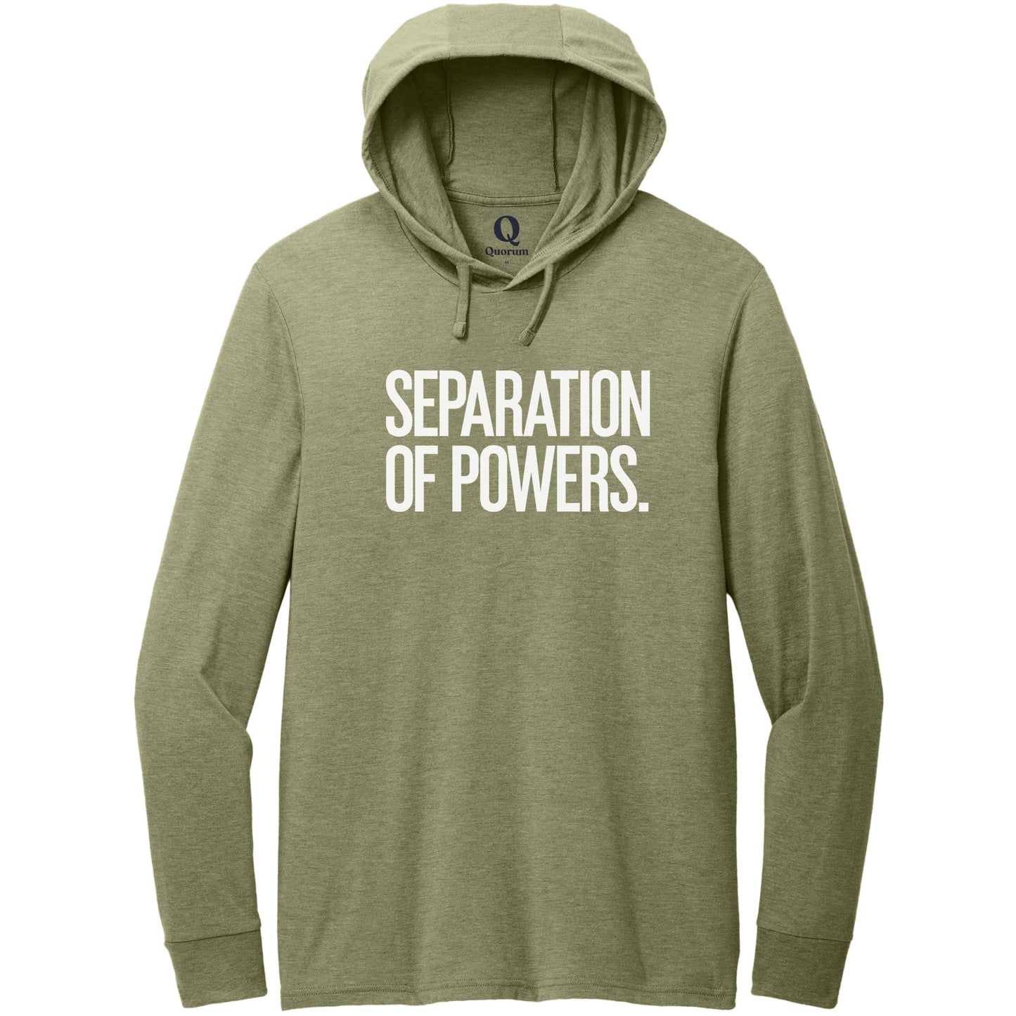 "Separation of Powers." Quorum Tri-Blend Hoodie Tee editorial print in Olive You Green