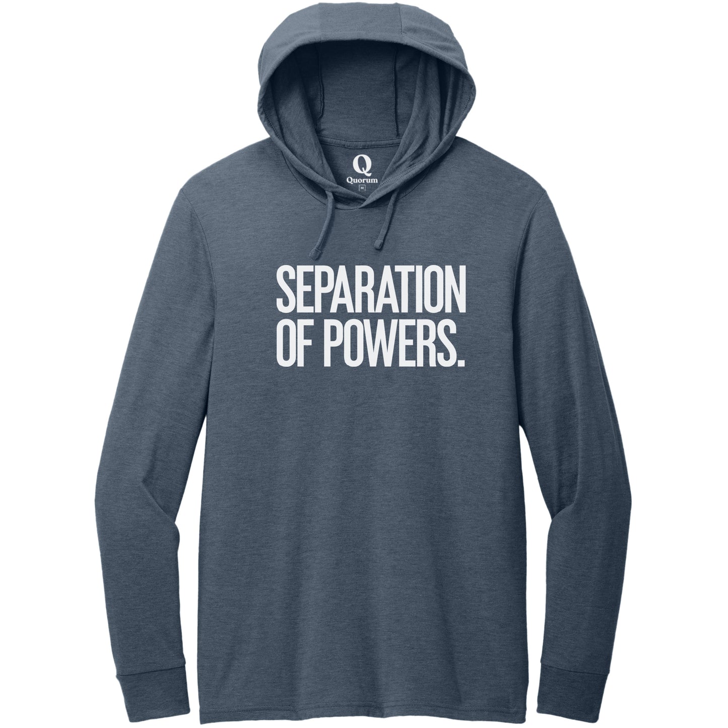 "Separation of Powers." Quorum Tri-Blend Hoodie Tee editorial print in Rebel Blue