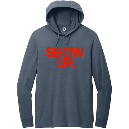 "Show up. Stand up. Suit up." Quorum Tri-Blend Hoodie Tee front print in Rebel Blue
