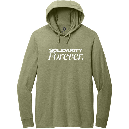 "Solidarity Forever." Quorum Tri-Blend Hoodie Tee editorial print in Olive You Green