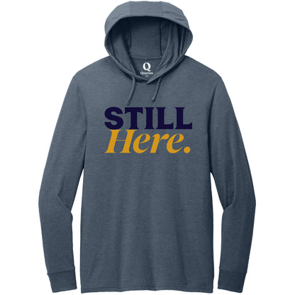 "Still Here." Quorum Tri-Blend Hoodie Tee front print in Rebel Blue