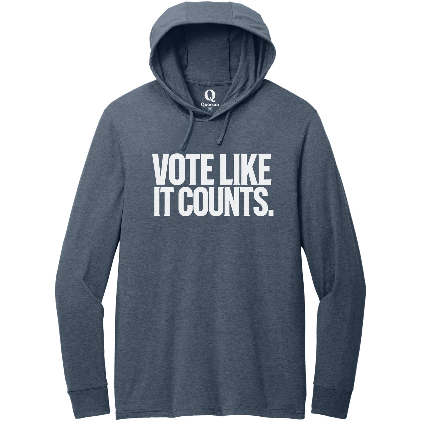 "Vote like it counts." Quorum Tri-Blend Hoodie Tee editorial print in Rebel Blue