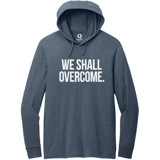 "We shall overcome." Quorum Tri-Blend Hoodie Tee editorial print in Rebel Blue