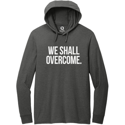 "We shall overcome." Quorum Tri-Blend Hoodie Tee editorial print in Space Black
