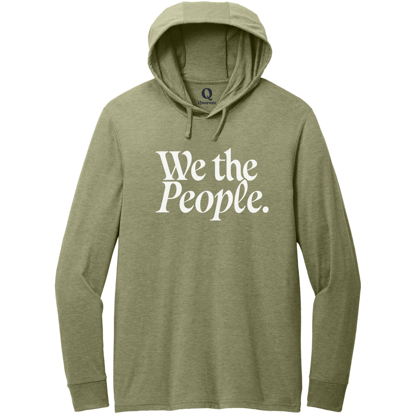 "We the People." Quorum Tri-Blend Hoodie Tee editorial print in Olive You Green