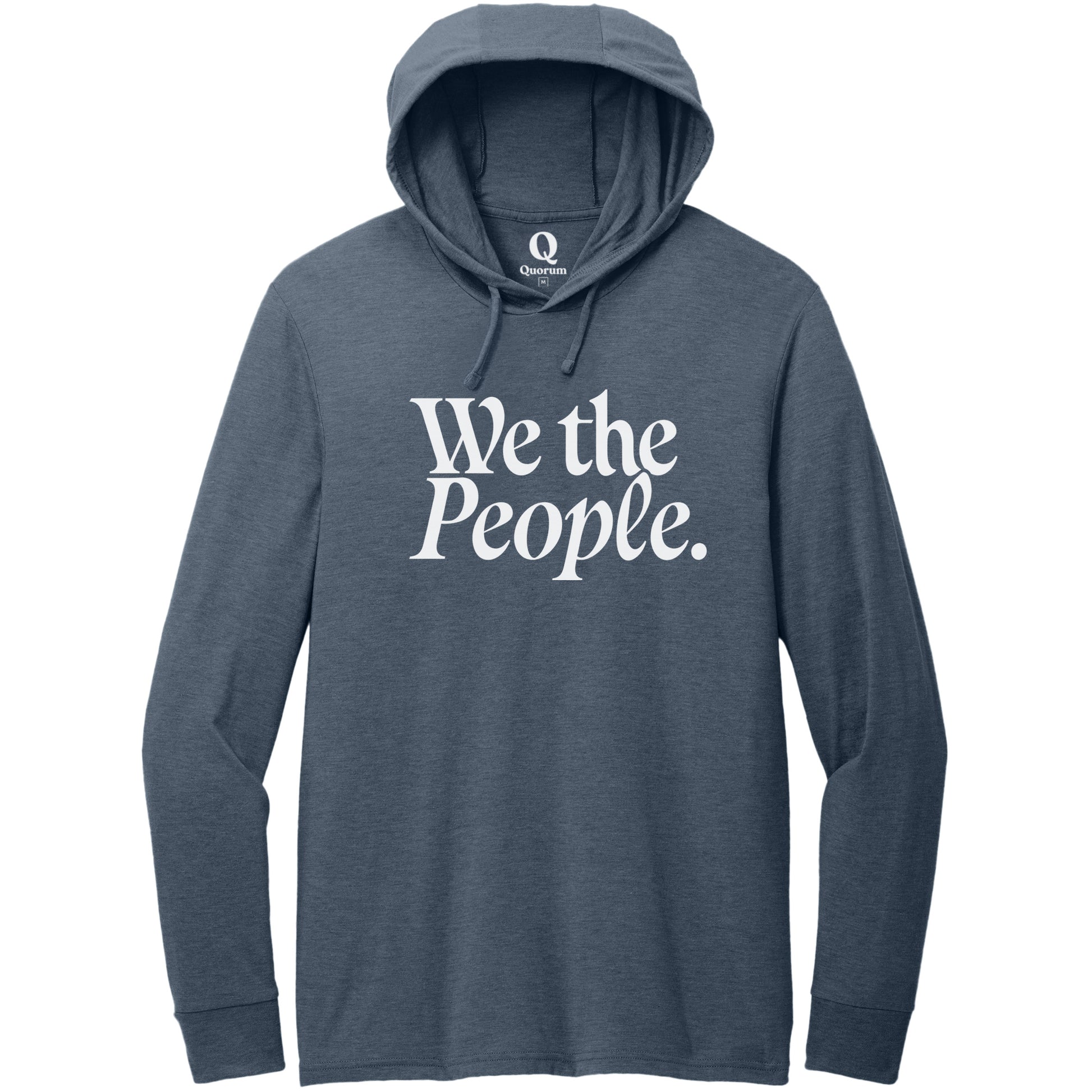 "We the People." Quorum Tri-Blend Hoodie Tee editorial print in Rebel Blue
