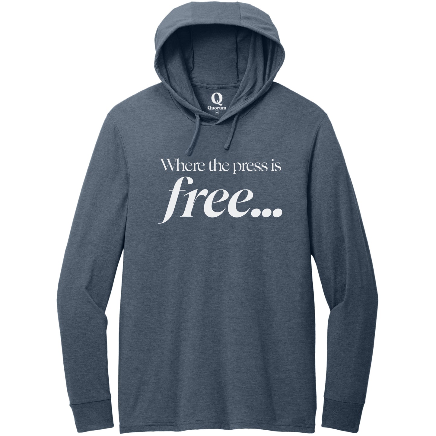 "Where the press is free." Quorum Tri-Blend Hoodie Tee editorial print in Rebel Blue