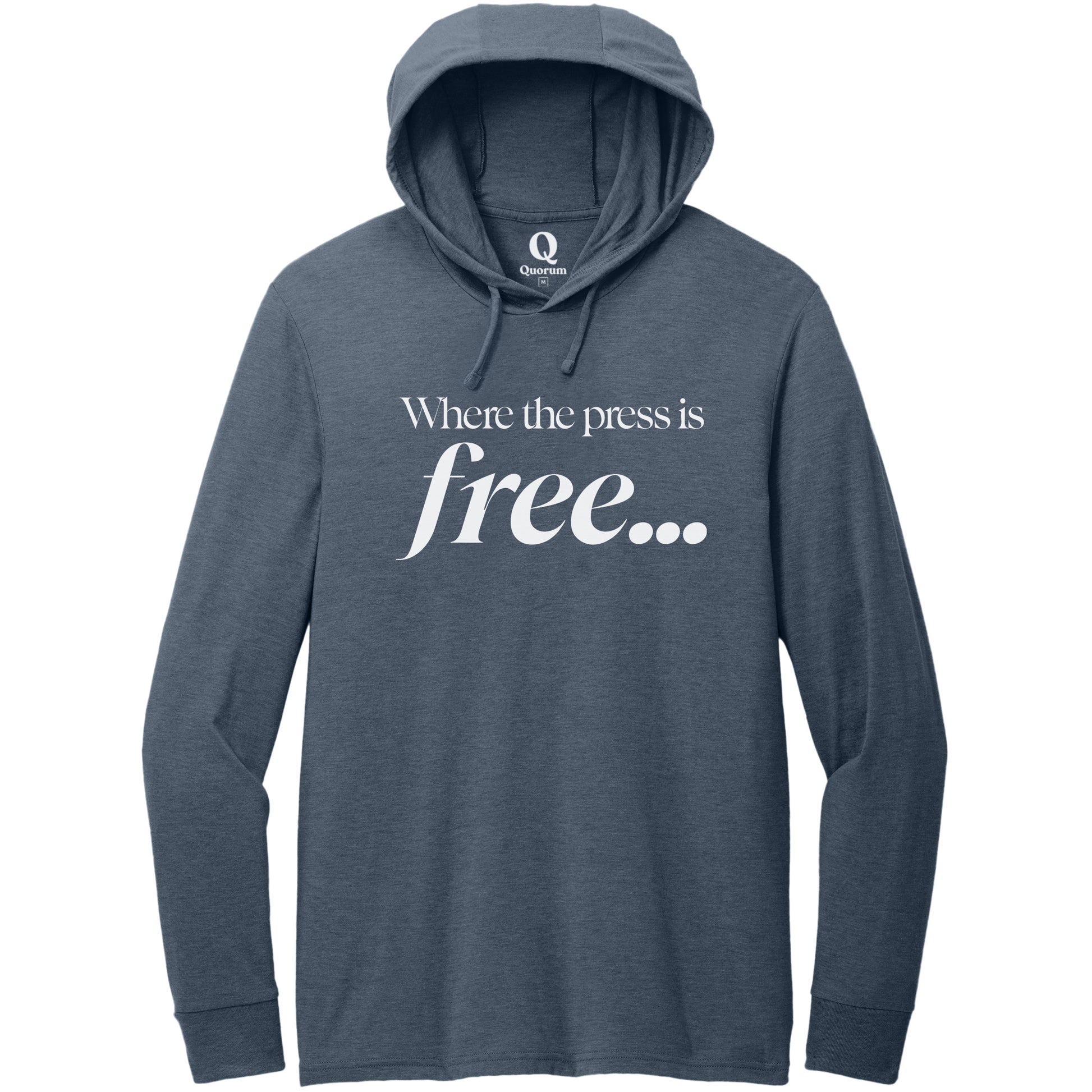 "Where the press is free." Quorum Tri-Blend Hoodie Tee editorial print in Rebel Blue