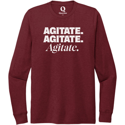 "Agitate. Agitate. Agitate." Quorum Unisex Tri-Blend Long Sleeve editorial print in Vino Red