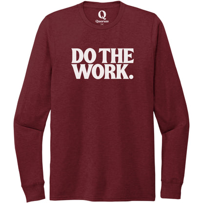 "Do the Work." Quorum Unisex Tri-Blend Long Sleeve editorial print in Vino Red