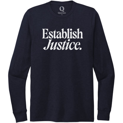 "Establish Justice." Quorum Unisex Tri-Blend Long Sleeve editorial print in Night Sky Navy