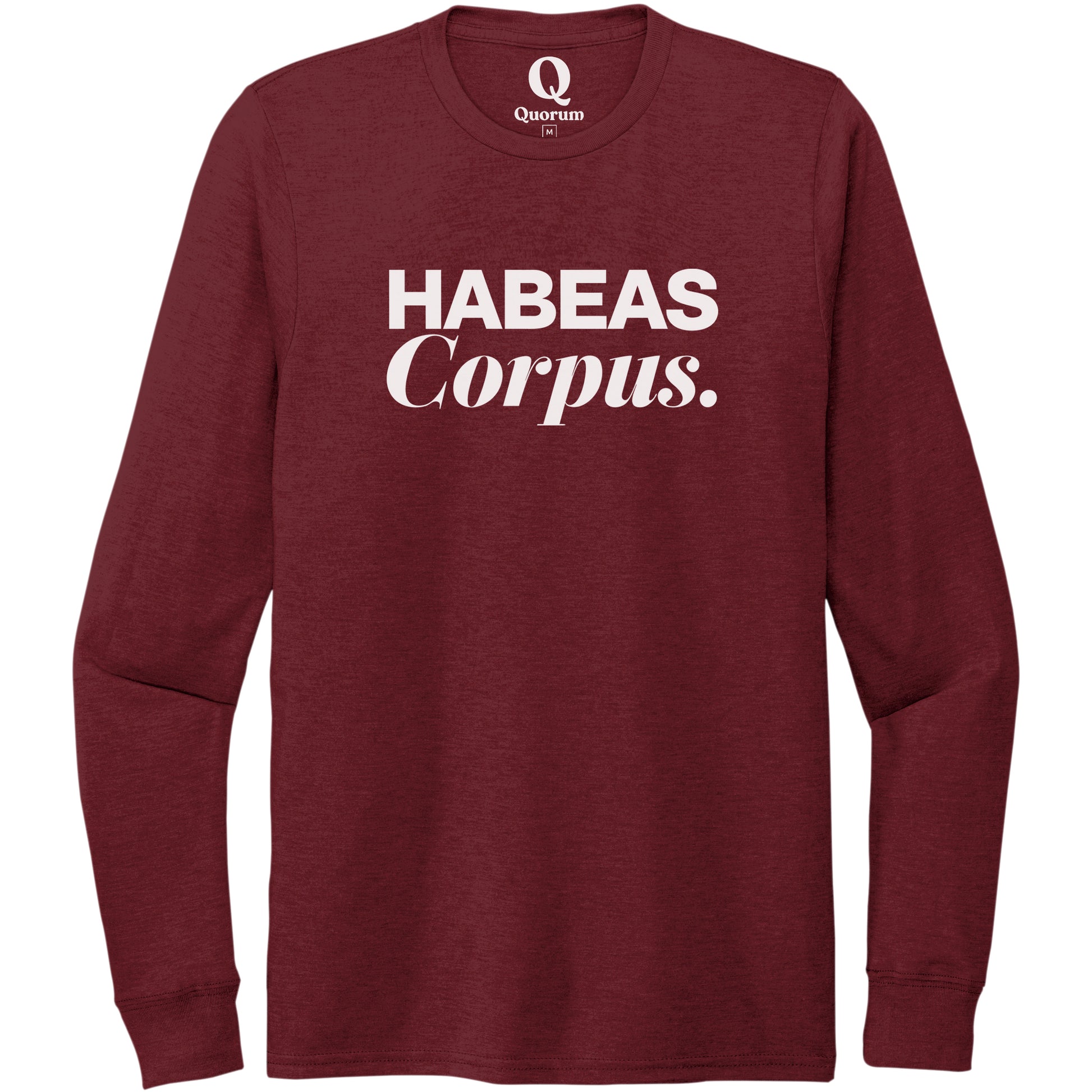 "Habeas Corpus." Quorum Unisex Tri-Blend Long Sleeve editorial print in Vino Red